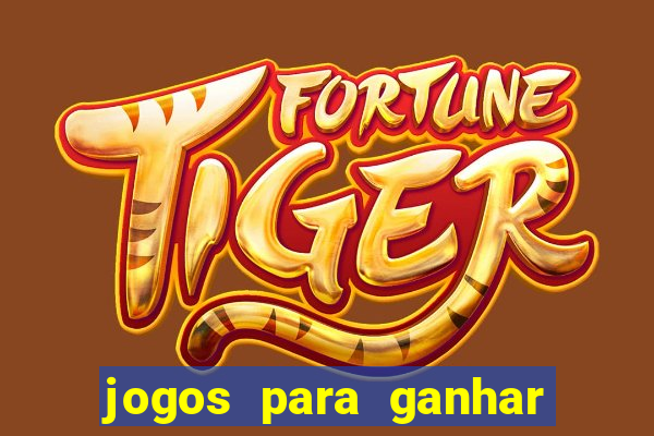 jogos para ganhar dinheiro sem precisar depositar